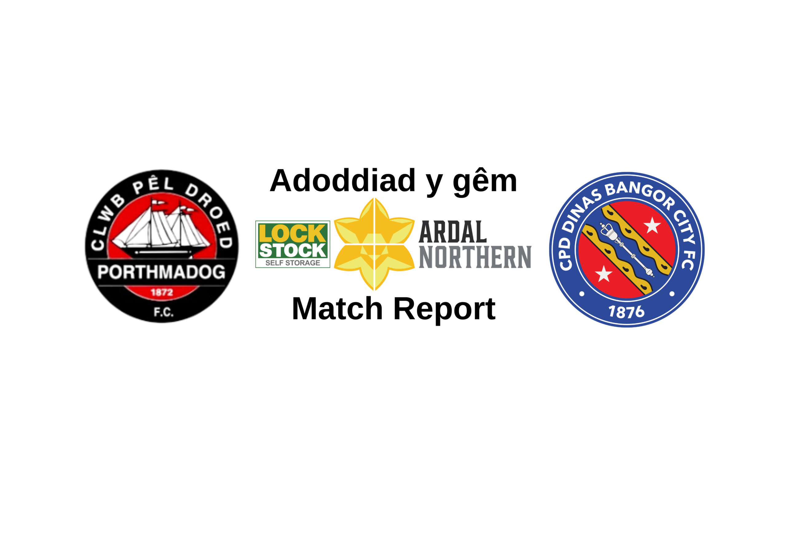 You are currently viewing CPD Porthmadog vs CPD Dinas Bangor City 1876 – Adroddiad Gêm / Match Report